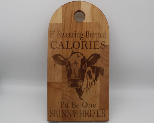 Arch Shaped Cow - If Swearing Burned Calories Serving Board