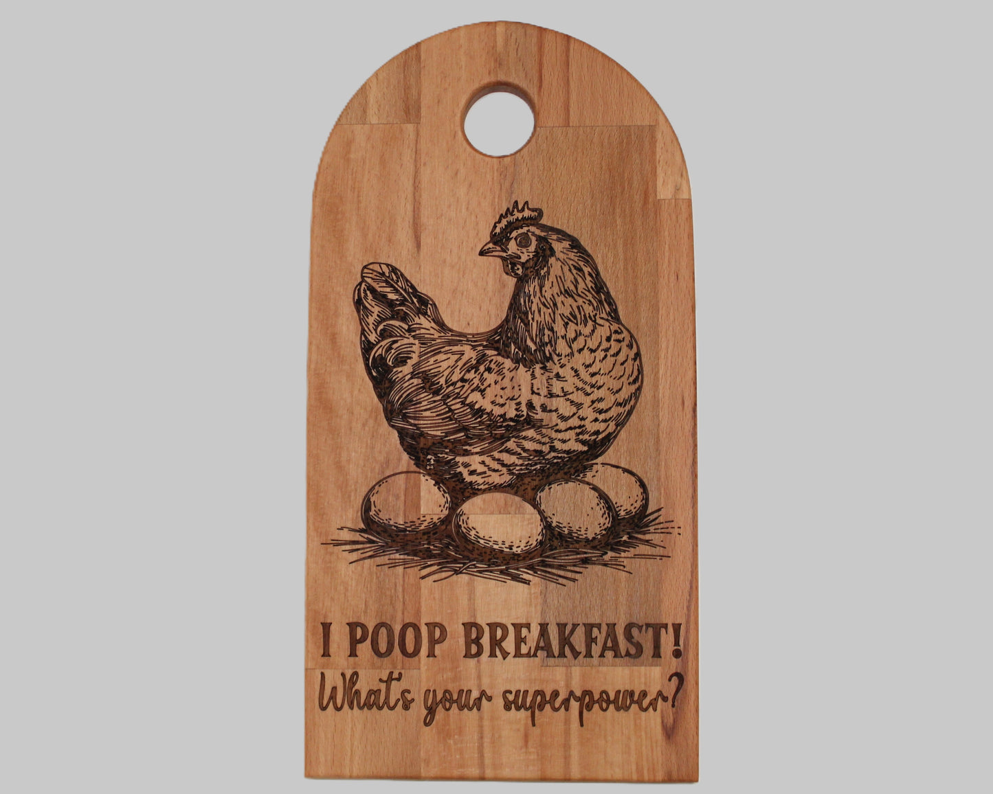 Arch Shaped Chicken - I Poop Breakfast Serving Board