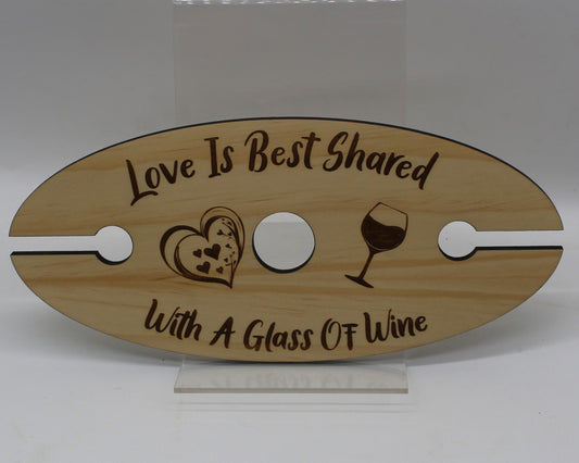 Wine Caddy - Love Is Best Shared