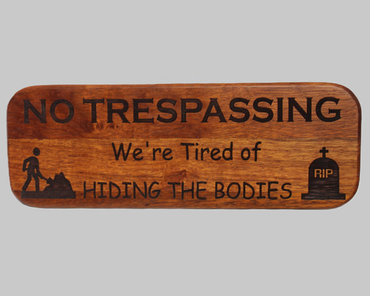 House Sign - No Trespassing